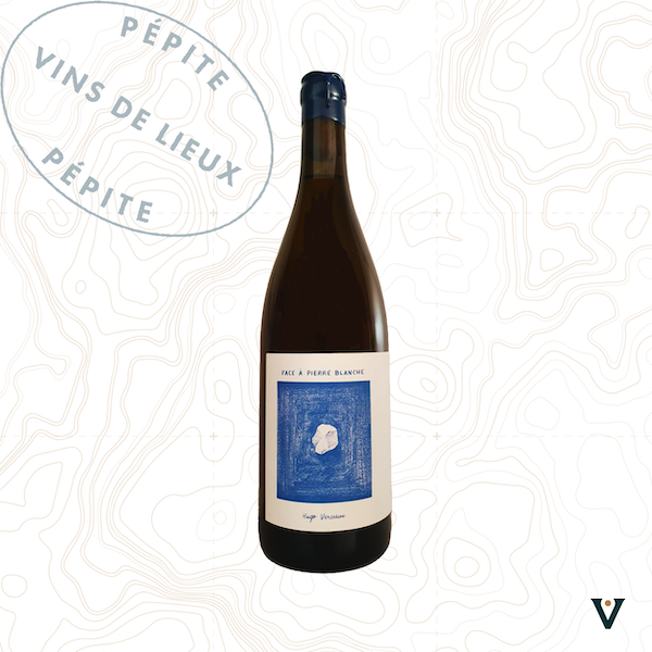 HUGO VERCASSON, FACE A PIERRE BLANCHE 2023 - VINS DE LIEUX