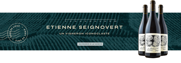 Etienne Seignovert, un vigneron iconoclaste