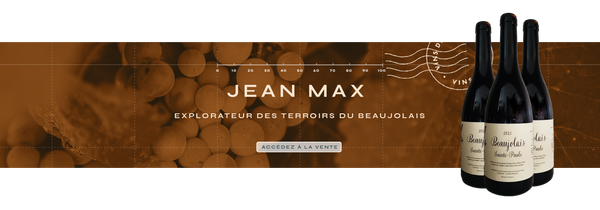 Jean Max, explorateur des terroirs du Beaujolais