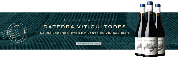 Daterra Viticultures, Laura Lorenzo étoile filante du vin galicien
