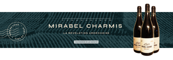 Domaine Mirabel Charmis, la révélation ardéchoise